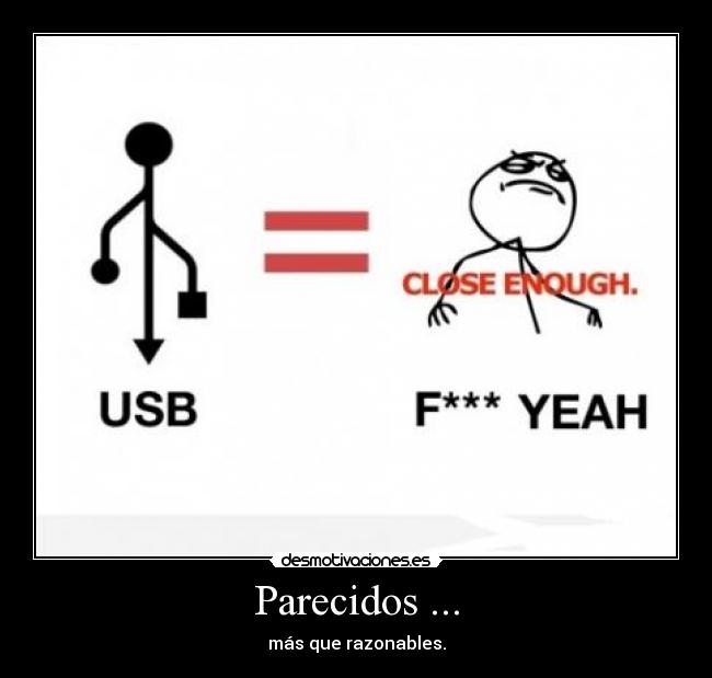 Parecidos ... - más que razonables.