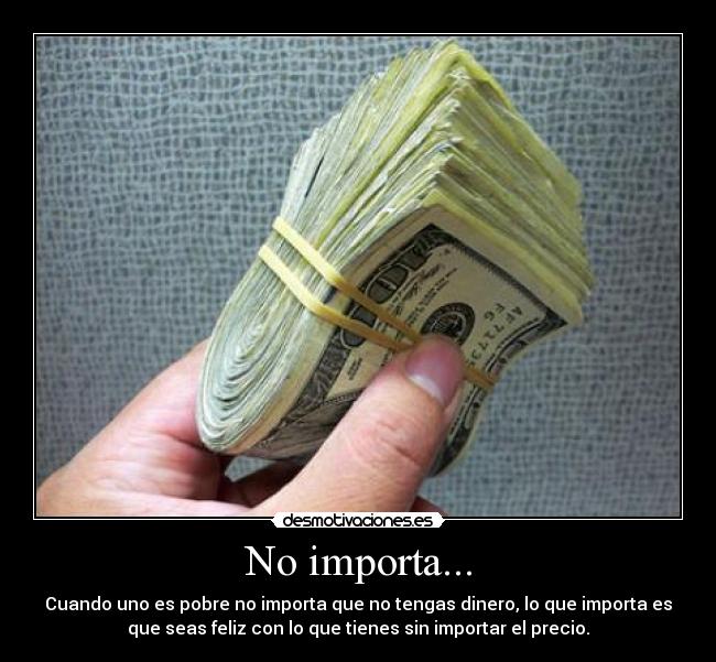 No importa... - 
