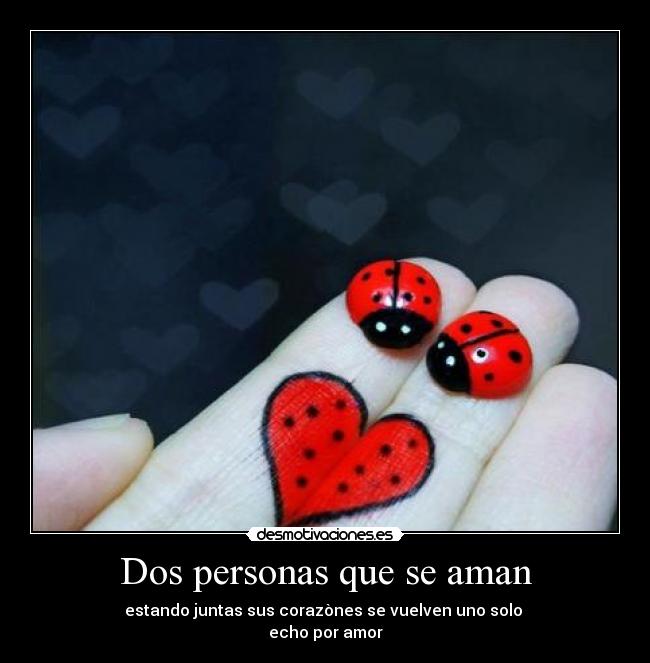 Dos personas que se aman - estando juntas sus corazònes se vuelven uno solo
echo por amor♥