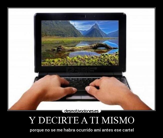 Y DECIRTE A TI MISMO - 