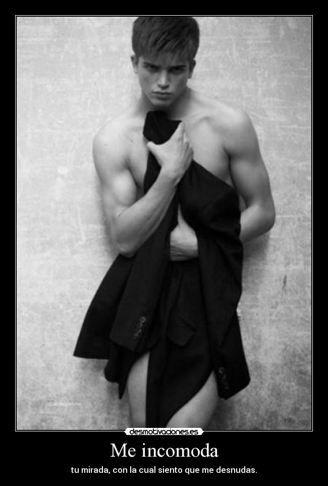Me incomoda - 