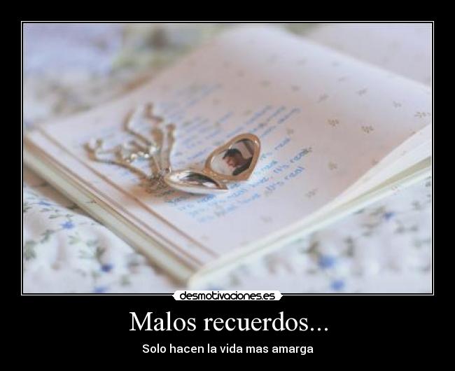 Malos recuerdos... -
