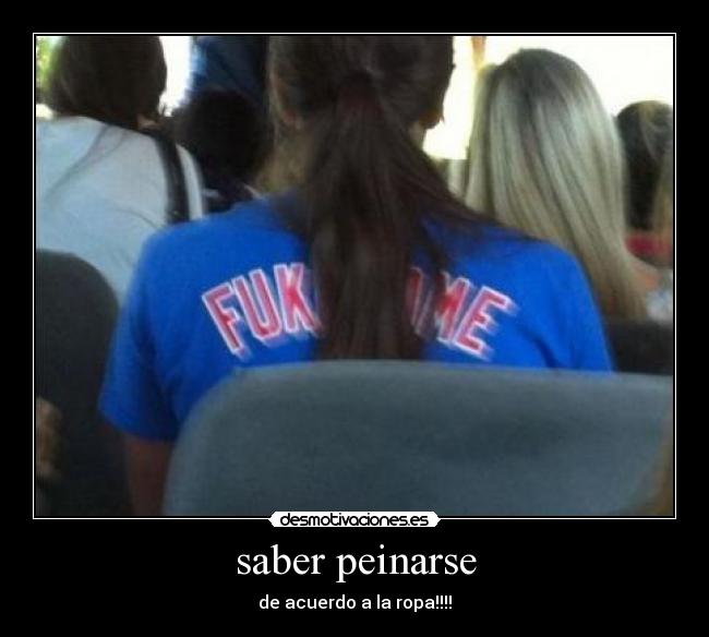 saber peinarse -