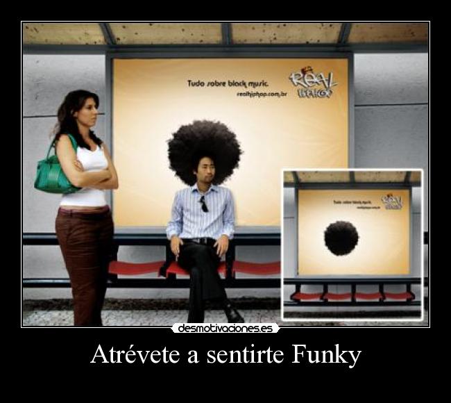 Atrévete a sentirte Funky - 
