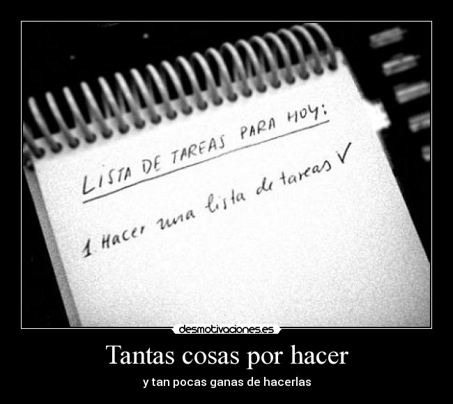Tantas cosas por hacer - 
