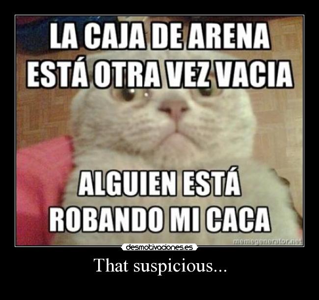 That suspicious... -