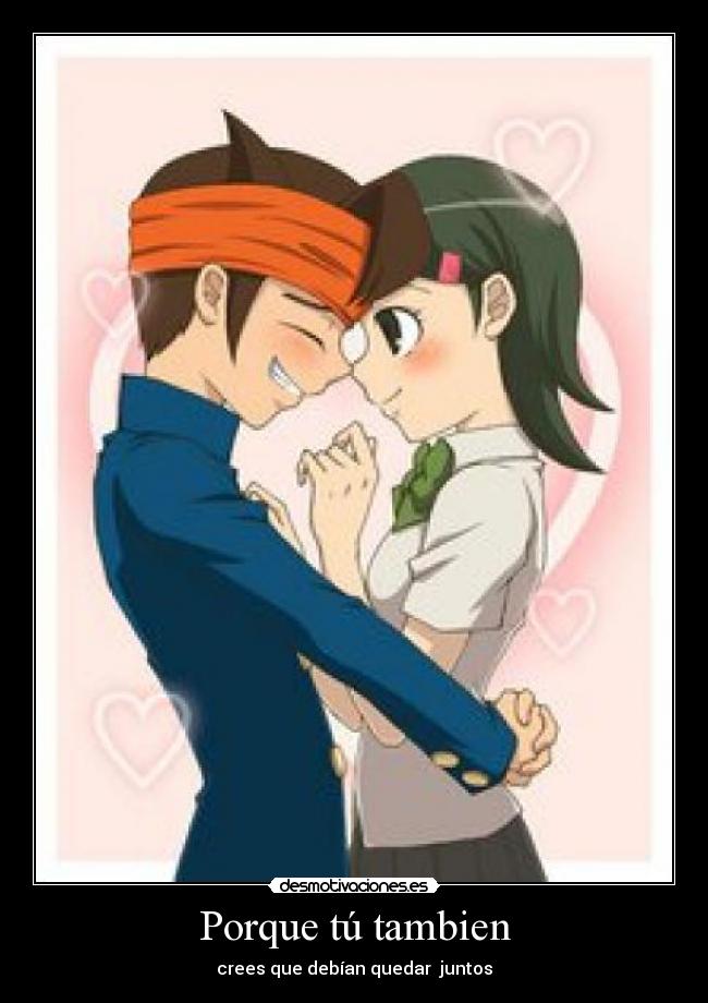 Porque tú tambien -