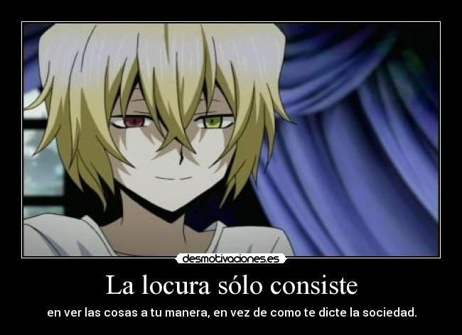 La locura sólo consiste -