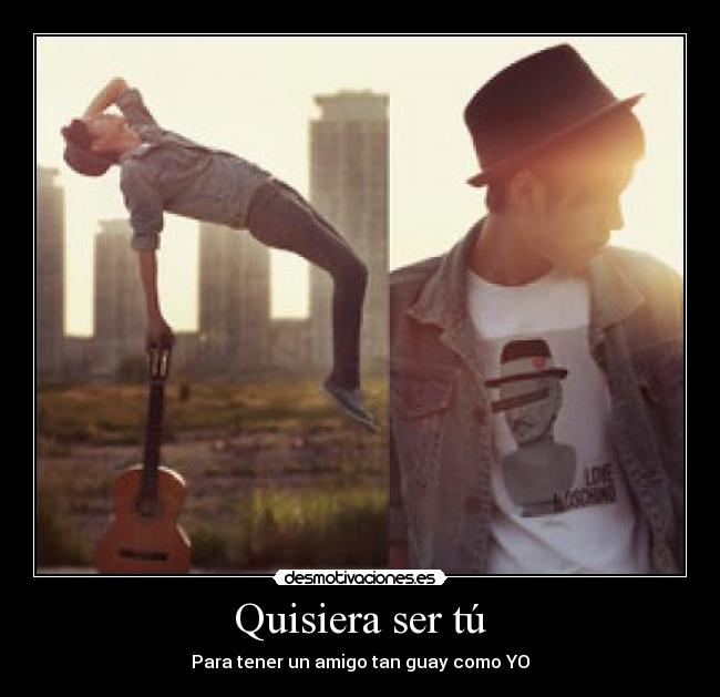 Quisiera ser tú - 