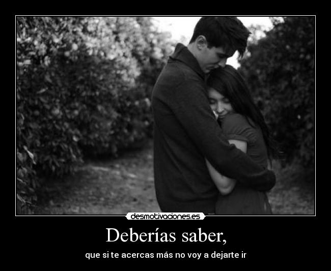Deberías saber, - 