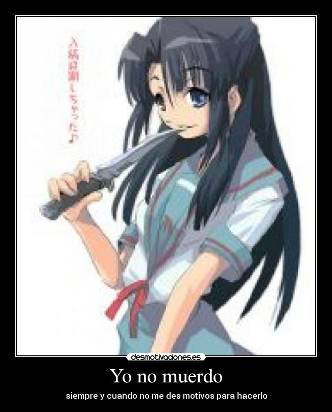 Yo no muerdo - siempre y cuando no me des motivos para hacerlo