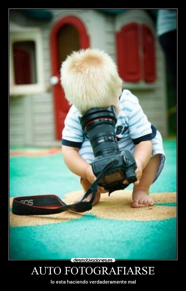 AUTO FOTOGRAFIARSE - lo esta haciendo verdaderamente mal
