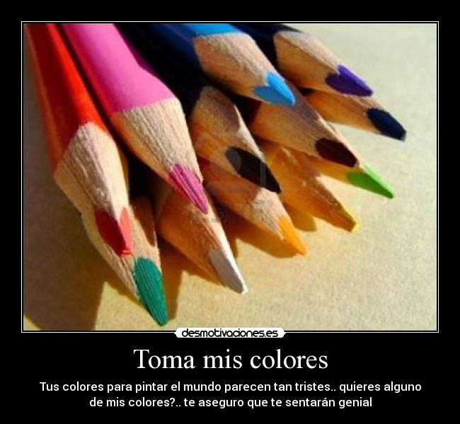 Toma mis colores - 