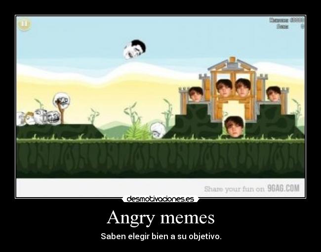 Angry memes - Saben elegir bien a su objetivo.