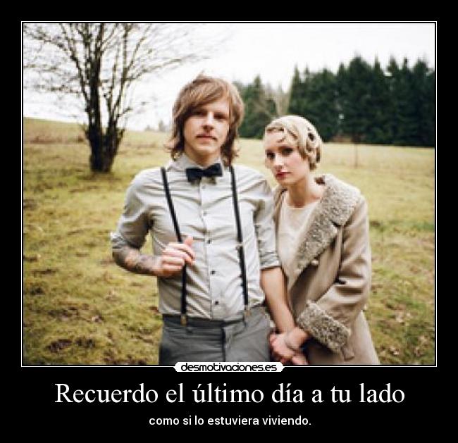 Recuerdo el último día a tu lado - 