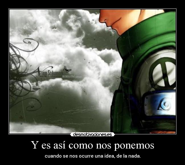 Y es así como nos ponemos -