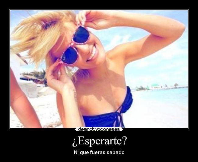 carteles esperar desmotivaciones