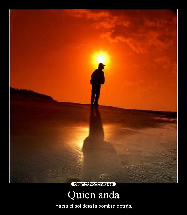 Quien anda -