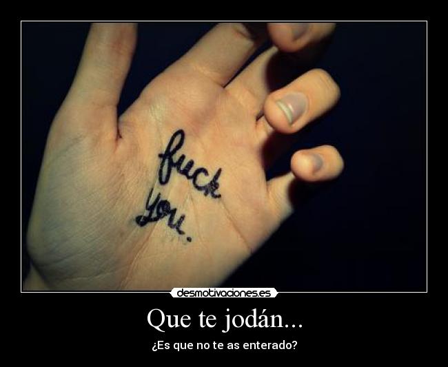 carteles que jodan desmotivaciones