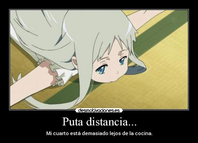 Puta distancia... - 