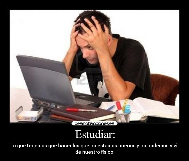 Estudiar: - 