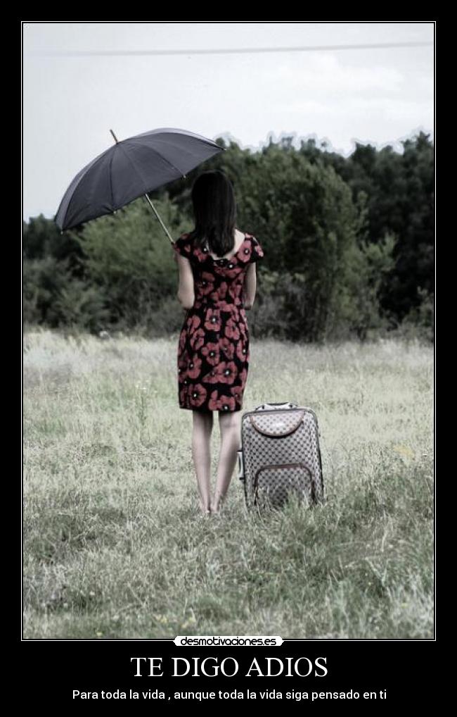 TE DIGO ADIOS -