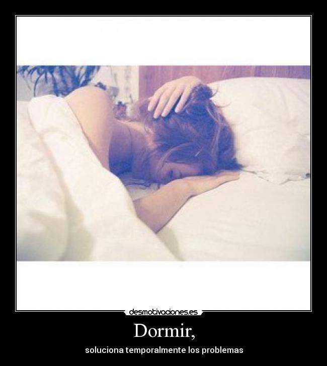 Dormir, - 