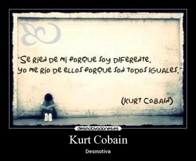 Kurt Cobain - Desmotiva