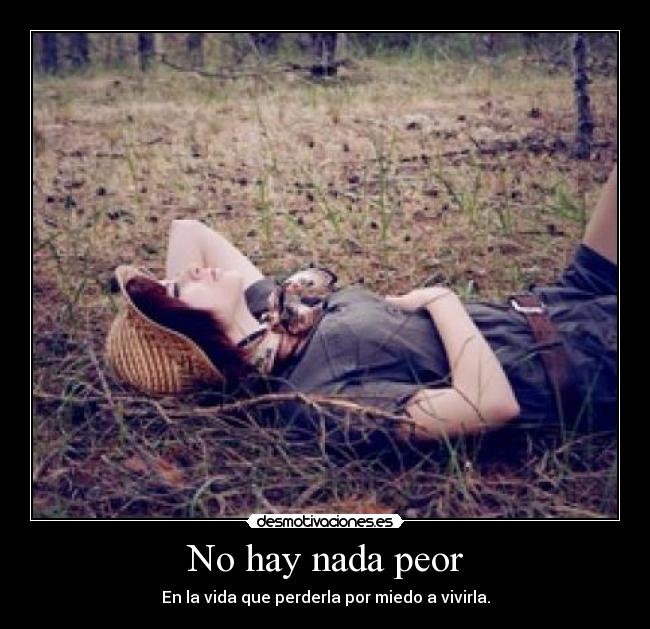 No hay nada peor -