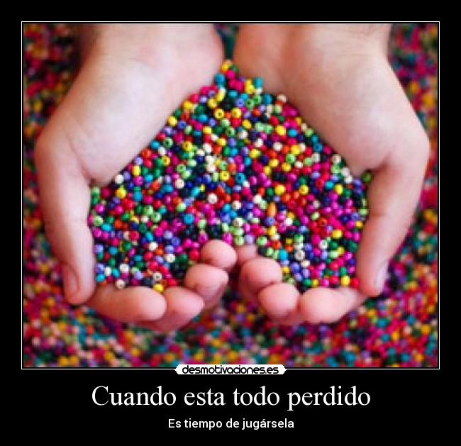 Cuando esta todo perdido - 