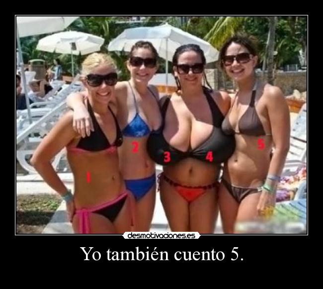 Yo también cuento 5. - 