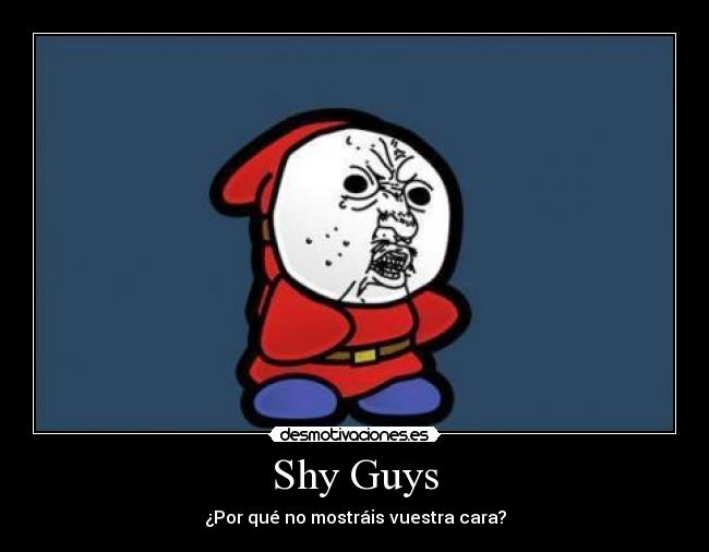 Shy Guys -