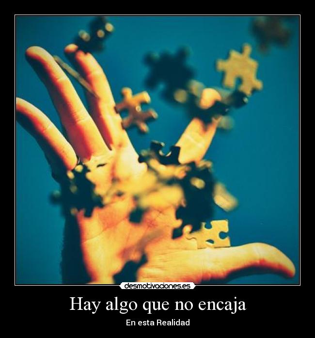 Hay algo que no encaja -