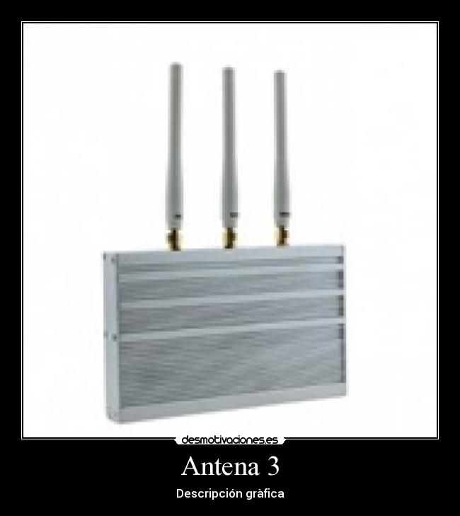 Antena 3 - Descripción gràfica