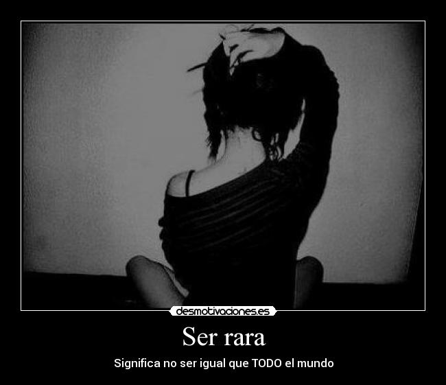 Ser rara -