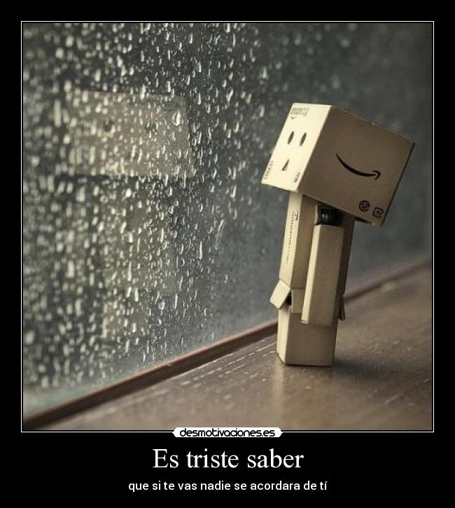 Es triste saber - 