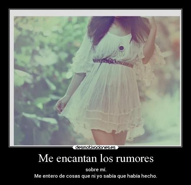 Me encantan los rumores - 