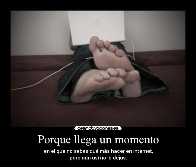 Porque llega un momento -
