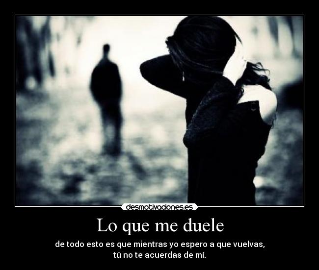 Lo que me duele -