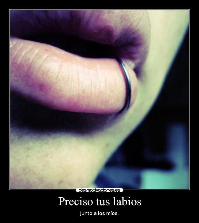 Preciso tus labios - 