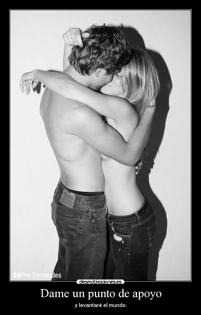 Dame un punto de apoyo - y levantaré el mundo.