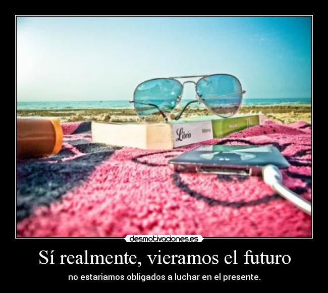 carteles futuro verano desmotivaciones