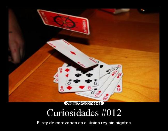 Curiosidades #012 - El rey de corazones es el único rey sin bigotes.