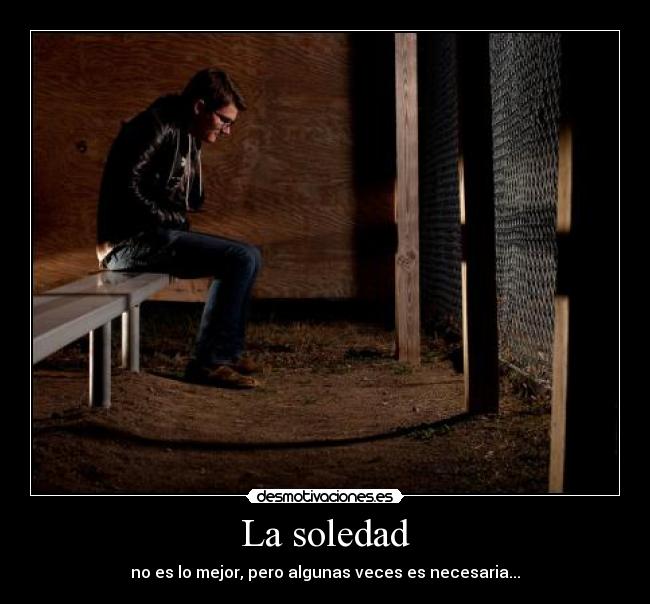 La soledad -