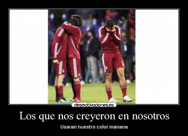 Los que nos creyeron en nosotros - Usaran nuestro color manana