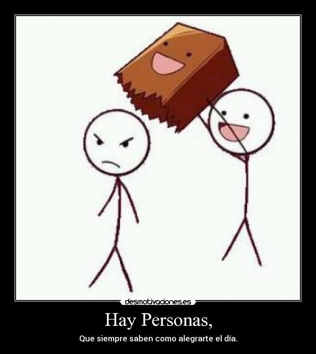 Hay Personas, -