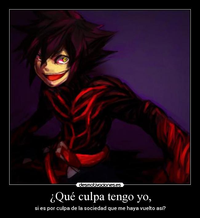 ¿Qué culpa tengo yo, - 