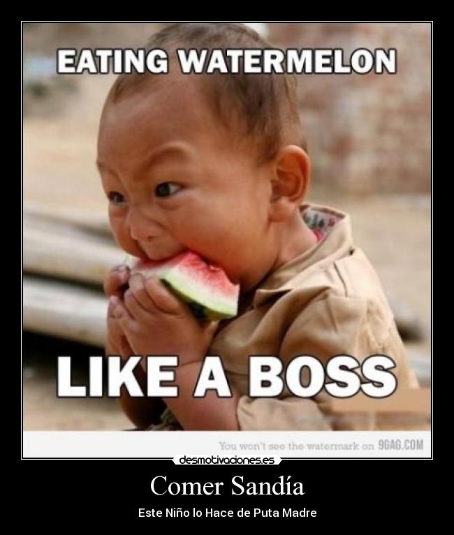 carteles comer sandia nino desmotivaciones