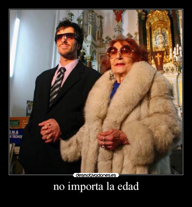 no importa la edad -