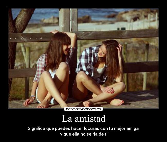 La amistad -